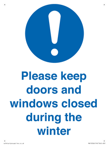 Please keep doors and windows closed during the winter